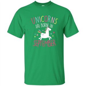 September Birthday T-Shirt Unicorns Are Born In September