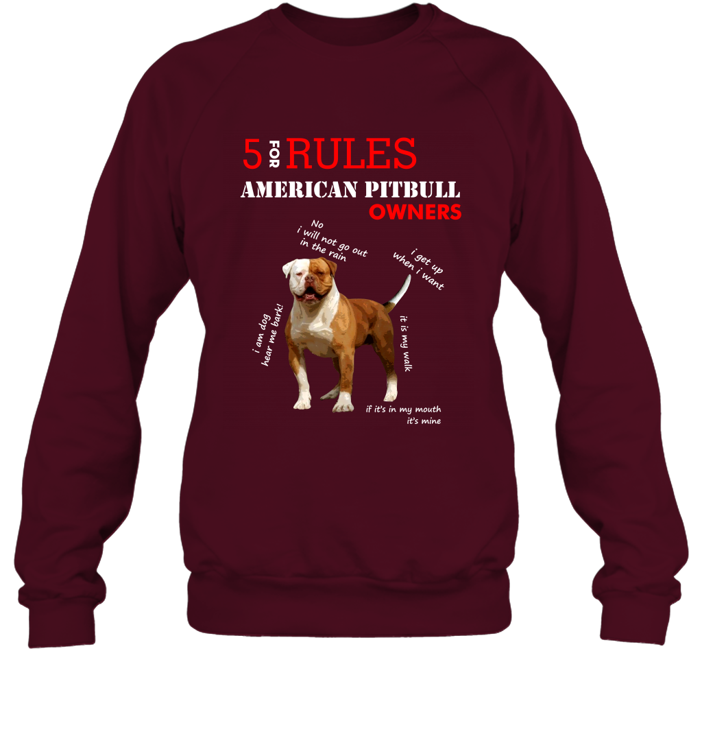 5 For Rules American Pitbull Owners Shirt Sweatshirt Maroon
