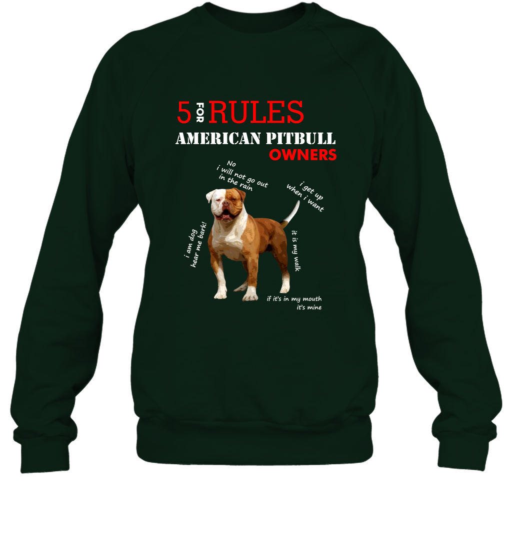 5 For Rules American Pitbull Owners Shirt Sweatshirt Forest