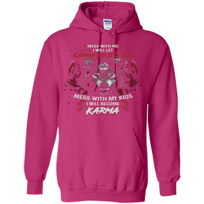 Mess With Me Ill Let Karma Do Its Job T-shirt Heliconia