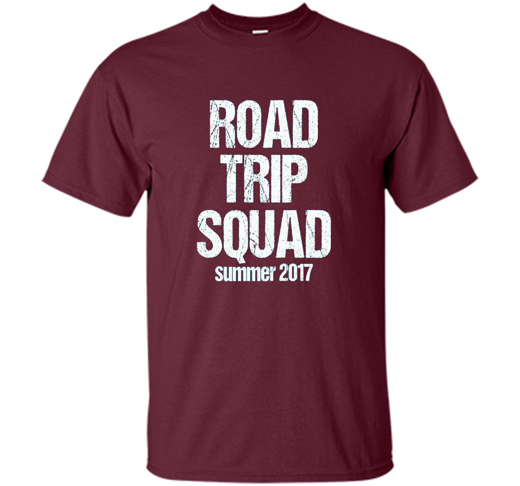 Road Trip Squad - Funny Summer Vacation T-Shirt shirt Maroon