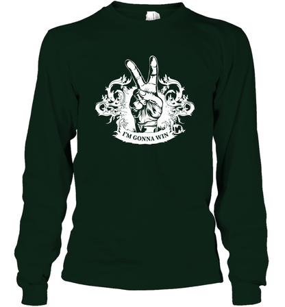 I'm Gonna Win Best Quote Shirt Long Sleeve T-Shirt Long Sleeve T-Shirt Forest Green