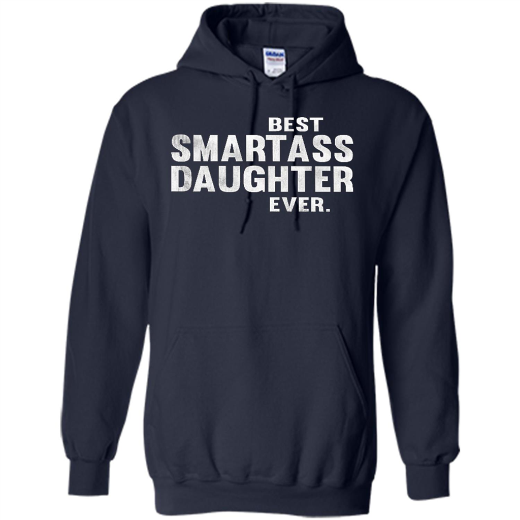 Funny Best Smartass Daughter Ever. T-shirts Navy
