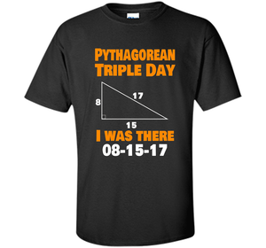 Pythagorean Triple Day 2017 8-15-17 Geeky T-shirt