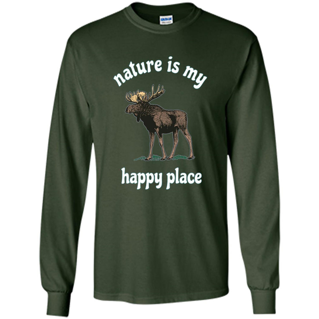 Moose's Wildlife T-Shirt Nature Is My Happy Place Forest Green
