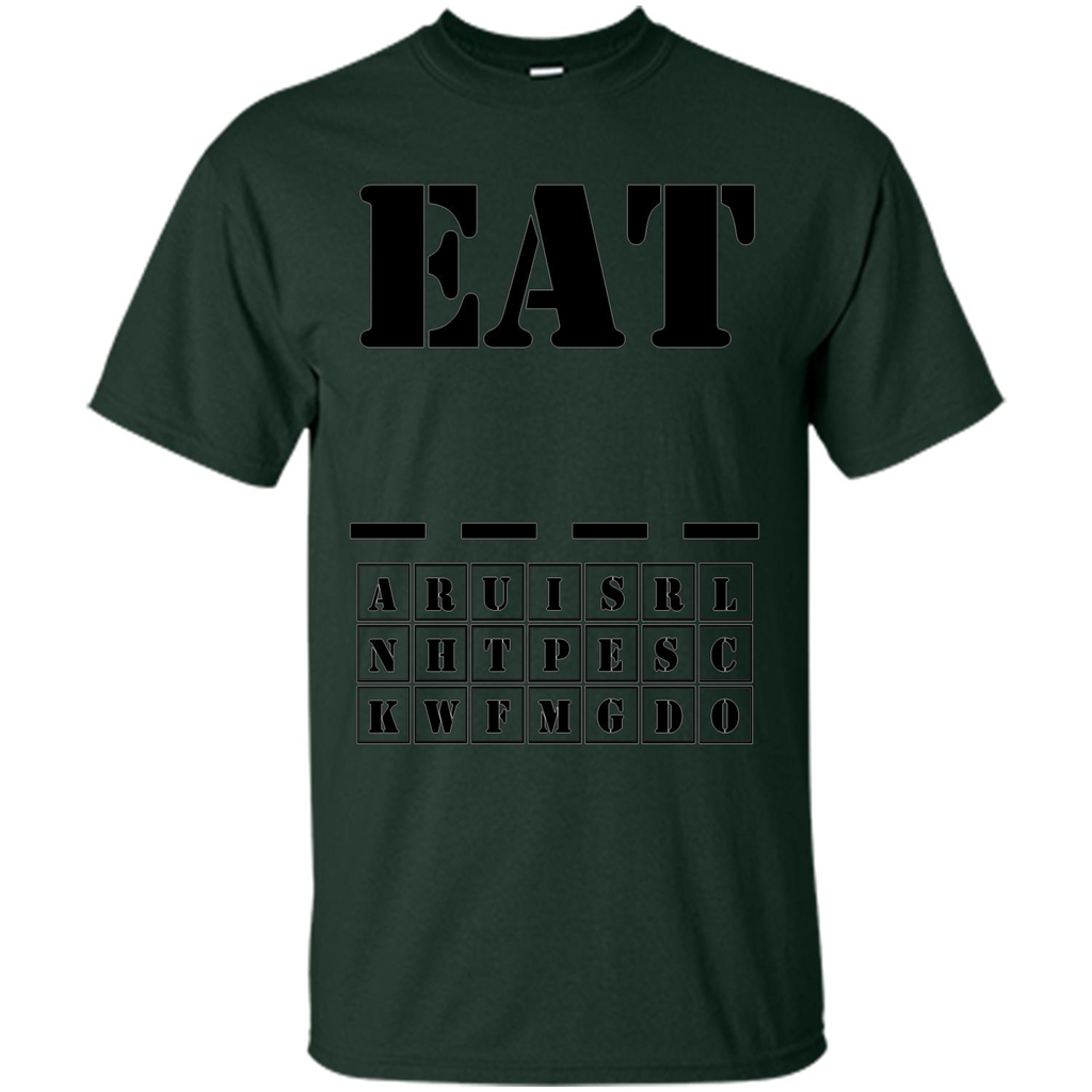 Word Puzzle - Eat (Blank) T-shirt Forest Green