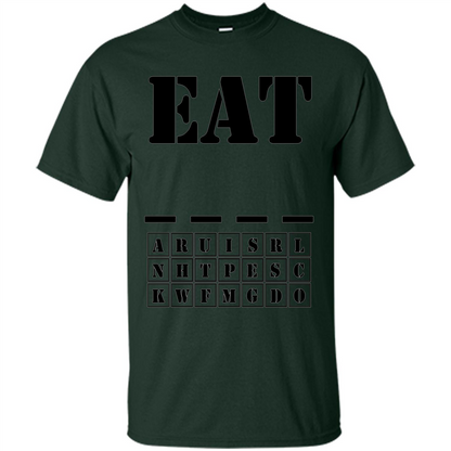 Word Puzzle - Eat (Blank) T-shirt Forest Green