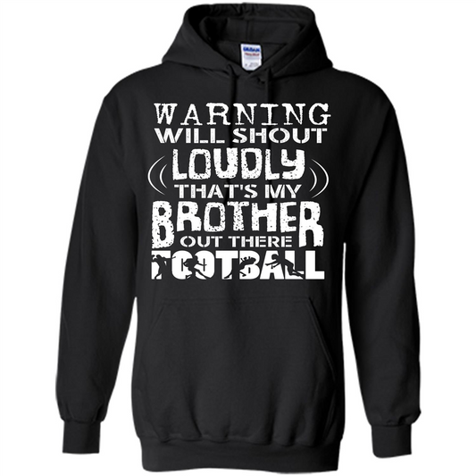 Football T-shirt That's My Brother Out There Football Black