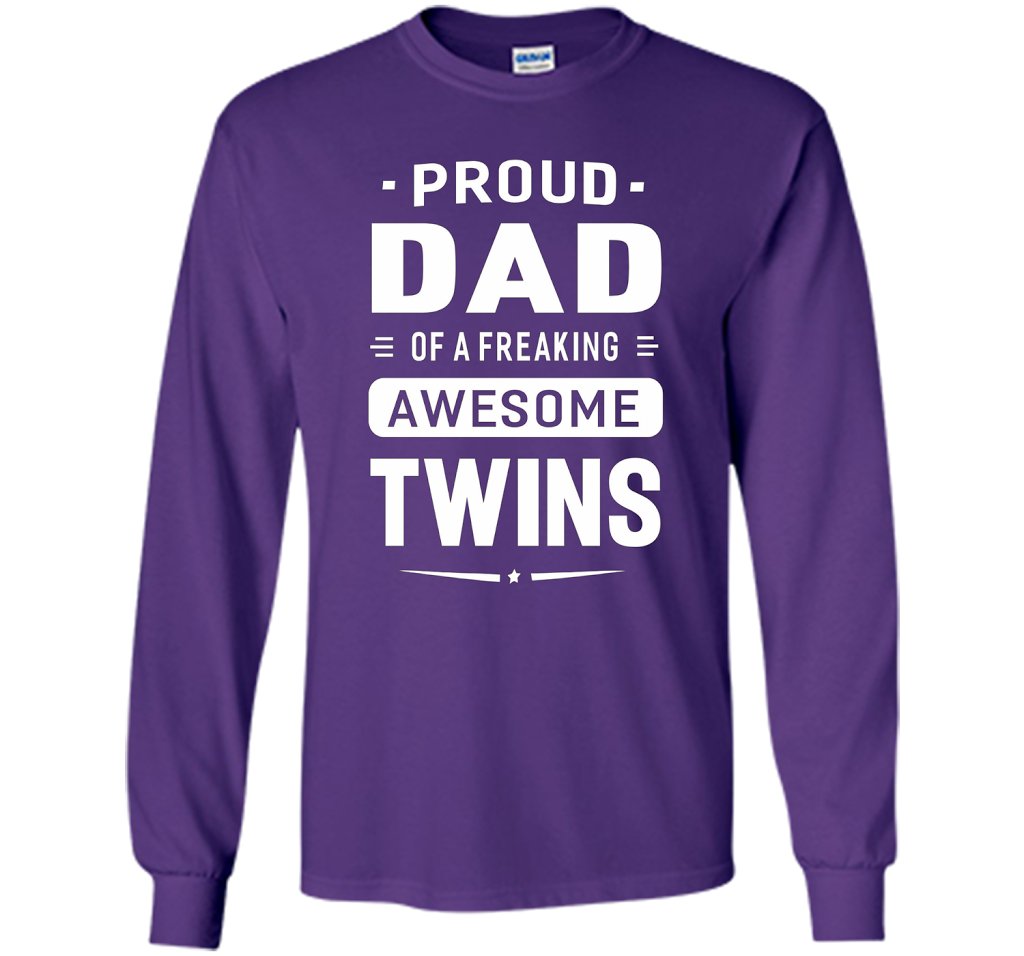 Proud Dad Of A Freaking Awesome Twins T-shirt cool shirt Purple