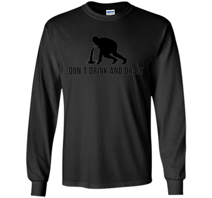 Don't Drink &amp; Draft Funny Fantasy Football Shirt For Men cool shirt Black