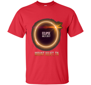 Mount juliet Tennessee Total Solar Eclipse 2017 T-shirt