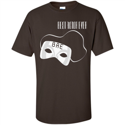 BAE T-shirt Best Actor Ever Dark Chocolate