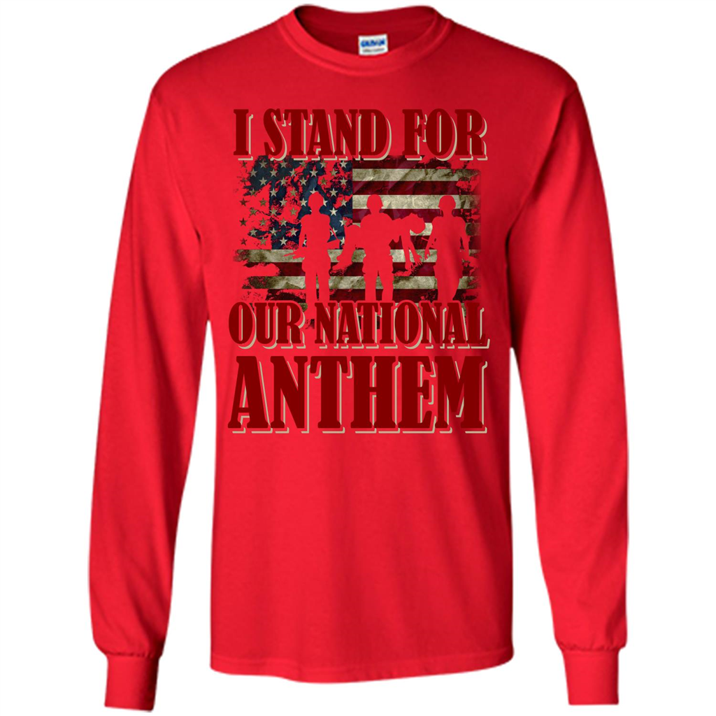 Military T-shirt I Stand For Our National Anthem T-shirt Red