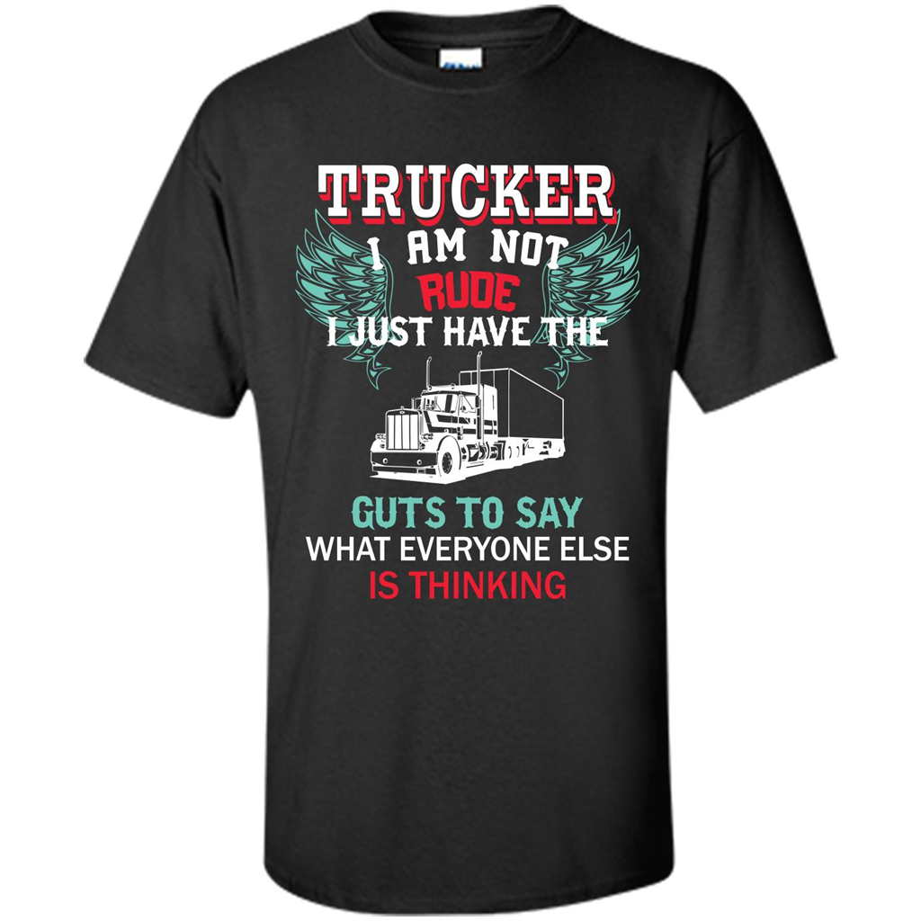 Trucker I Am Not Rude T-shirt