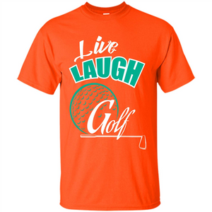 Goft T-shirt Live Laugh Golf