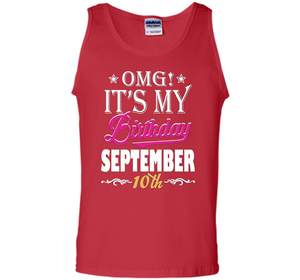 OMG! It's My Birthday September 10th T-shirt