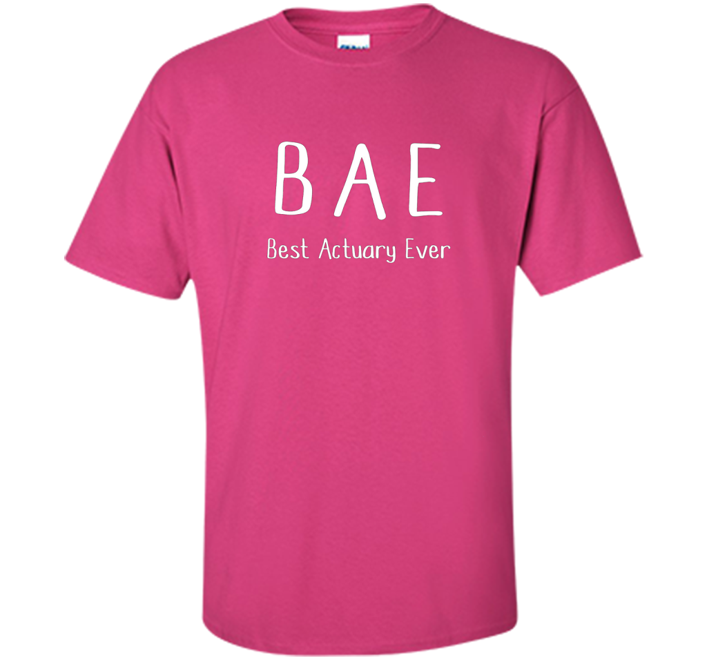 BAE Best Actuary Ever Tshirt funny work job humor shirt shirt Heliconia