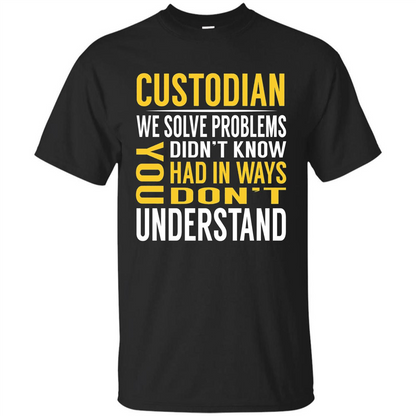 Custodian Solve Problems T-shirt Black