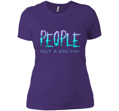 People Not A Big Fan T-shirt Purple