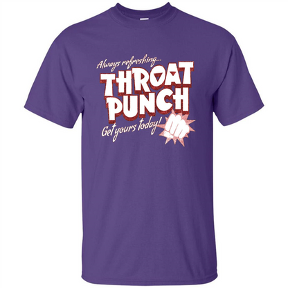Distressed Refreshing Throat Punch Get Your Today T-Shirt Purple