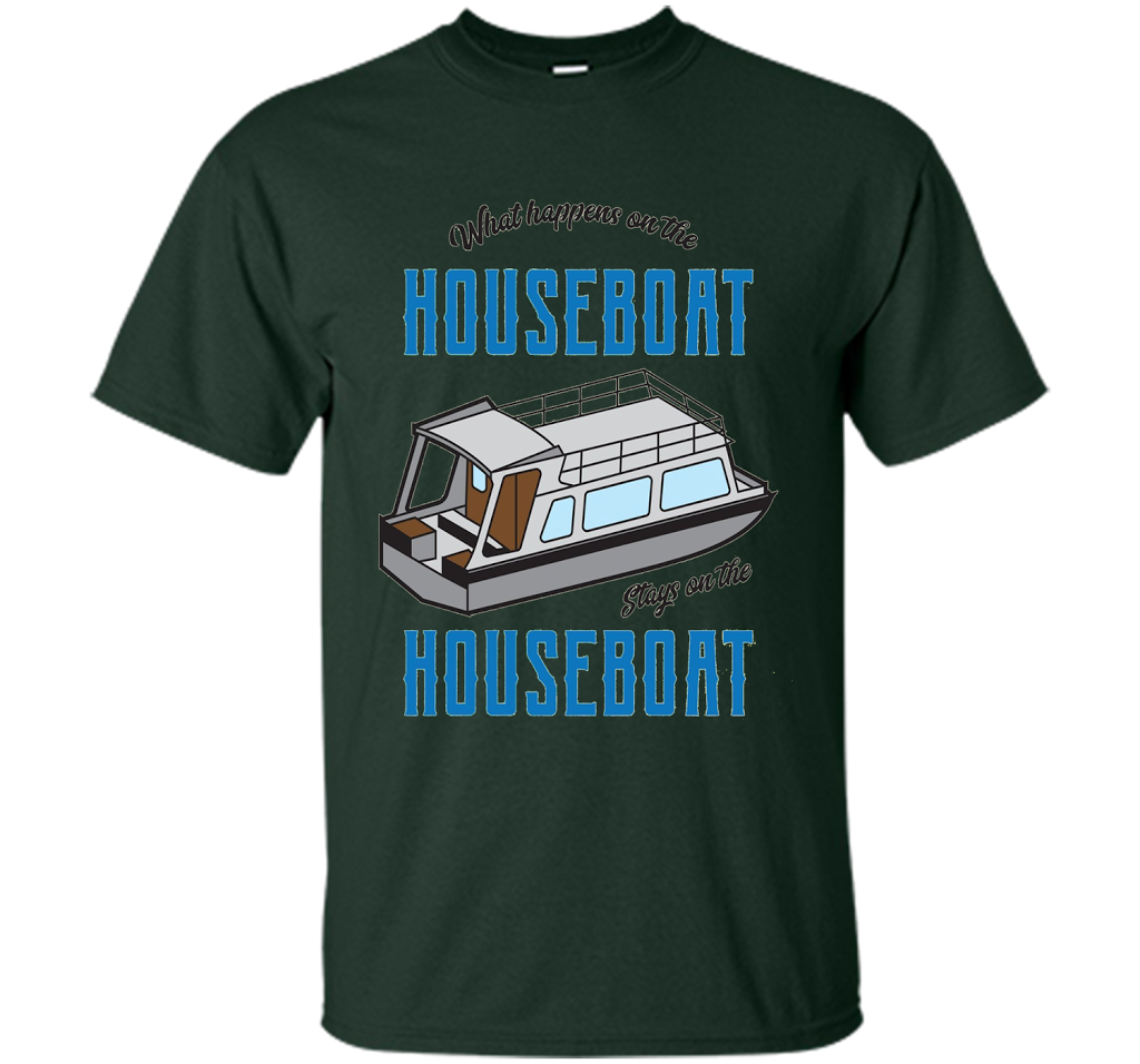 What Happens On The Houseboat Shirt | Lake Captain T-Shirt cool shirt Forest Green