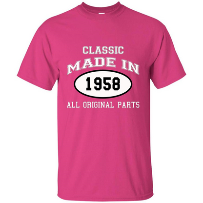Birthday Gift T-shirt Classic Made In 1958 All Original Parts T-shirt Heliconia