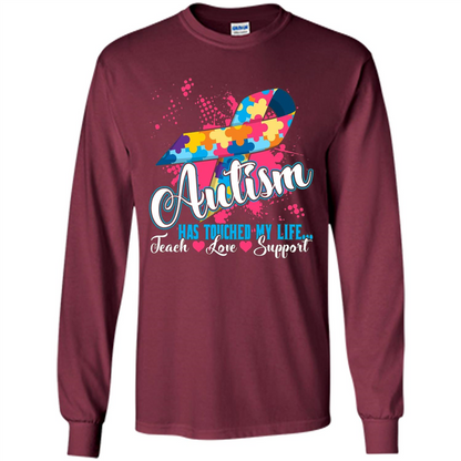 Autism Teacher T-shirts Autism Has Touched My Life Teach Love Support Maroon