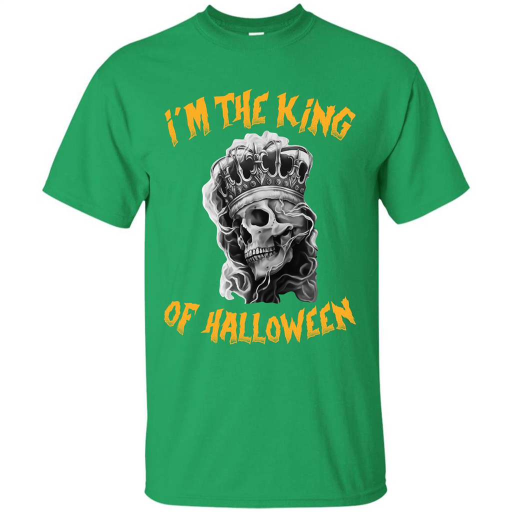 I’m The King Of Halloween T-shirt Irish Green