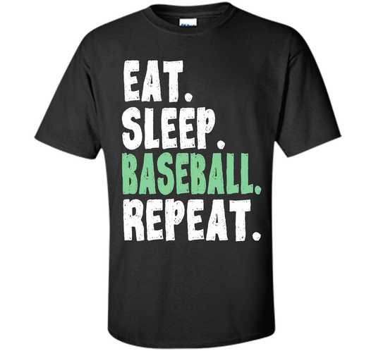 Eat Sleep Baseball Repeat T Shirt Cool Gift Ideas Sport Game shirt Black