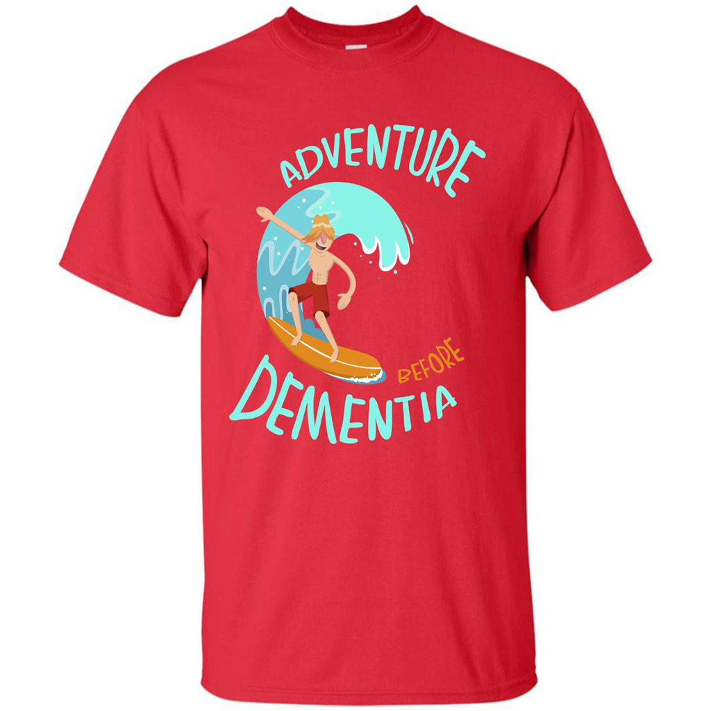 Adventurer T-shirt Adventure Before Dementia T-shirt Red