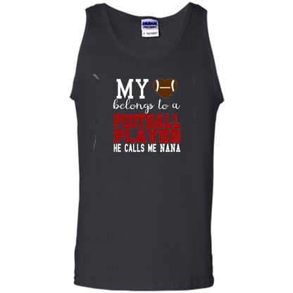 My Belongs To A Footbal Player He Calls Me Nana T-shirt Black