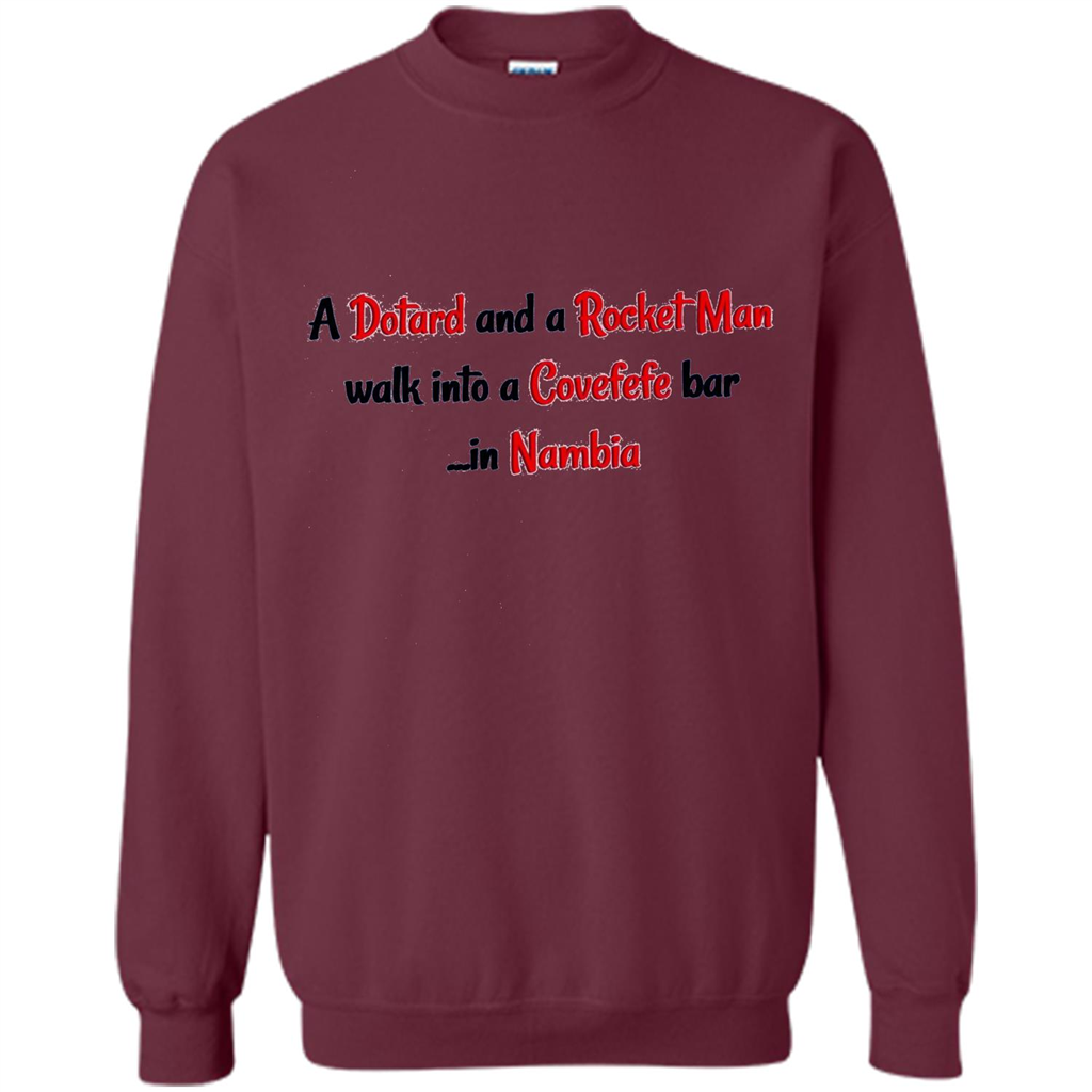 Dotard and Rocket Man T-shirt Walk Into A Covefefe Bar Maroon
