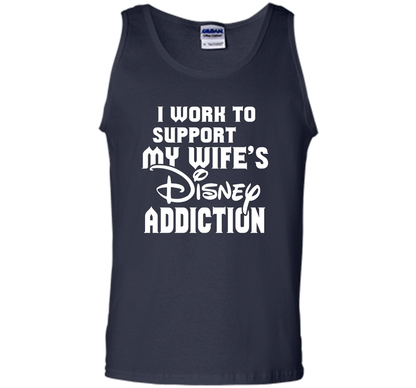I Work To Support My Wife's Addiction Funny T-Shirt shirt Navy