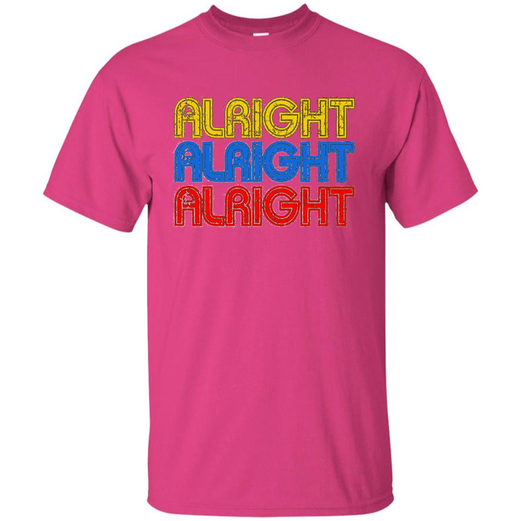 Alright Alright Alright T-shirt Heliconia