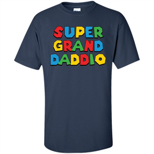 Fathers Day T-shirt Super Grand Daddio