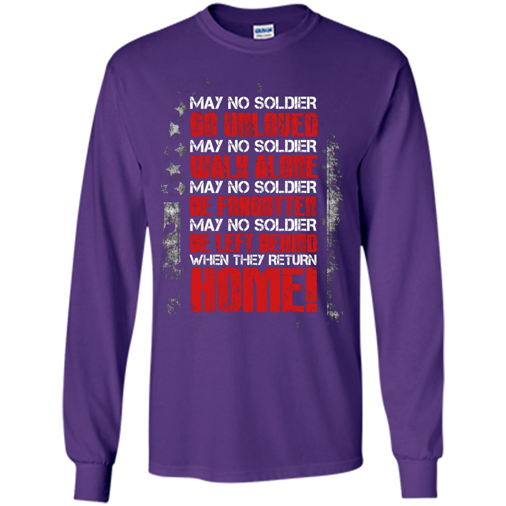 Military T-shirt May No Soldier Go Unloved May No Soldier Walk Alone Purple