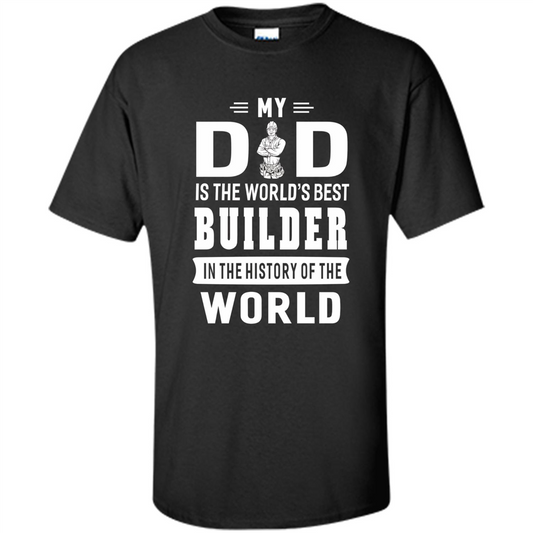 My Dad Is The World's Best Builder T-shirt Father Gift Purple