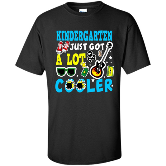 Kindergarten T-shirt Kindergarten Just Got A Lot Cooler Black