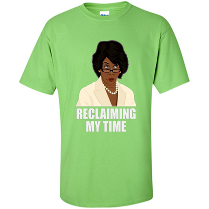 Reclaiming My Time T-shirt Lime
