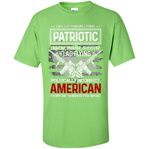 I Am The Country Loving Patriotic T-shirt