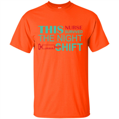 Nurse T-shirt This Nurse Survived The Night Shift Orange