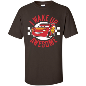 Love Car T-shirt I Wake Up Awesome
