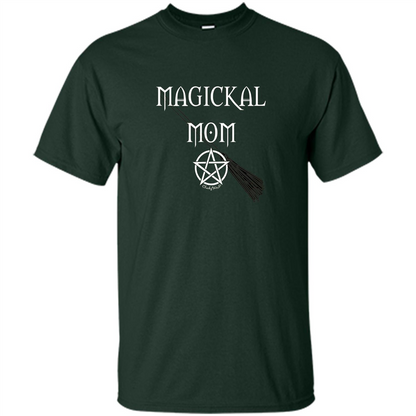 Magickal Mom T-Shirt Forest Green