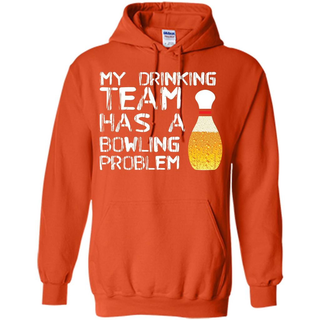 Beer T-shirt My Drinking Team Has A Bowling Problem T-shirt Orange