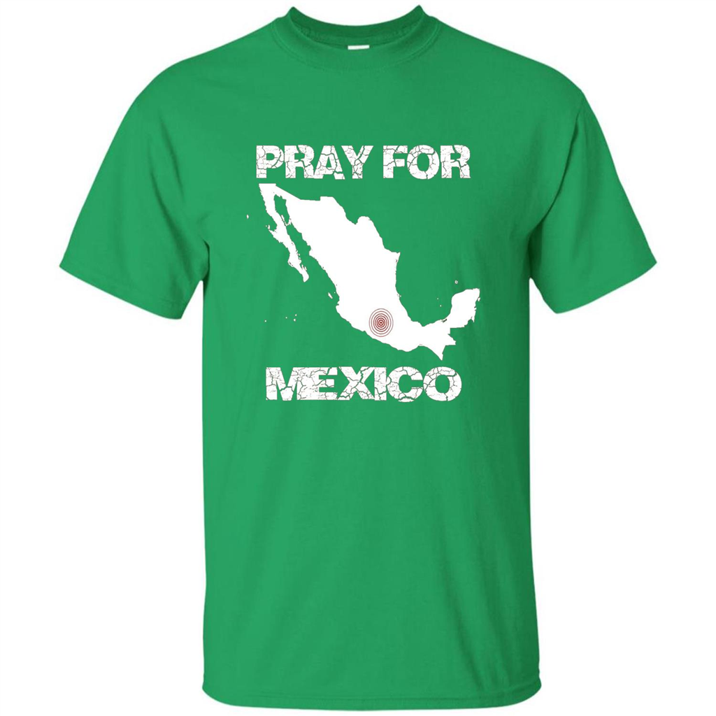 Pray For Mexico T-Shirt | Pray For Mexico Tshirt Irish Green