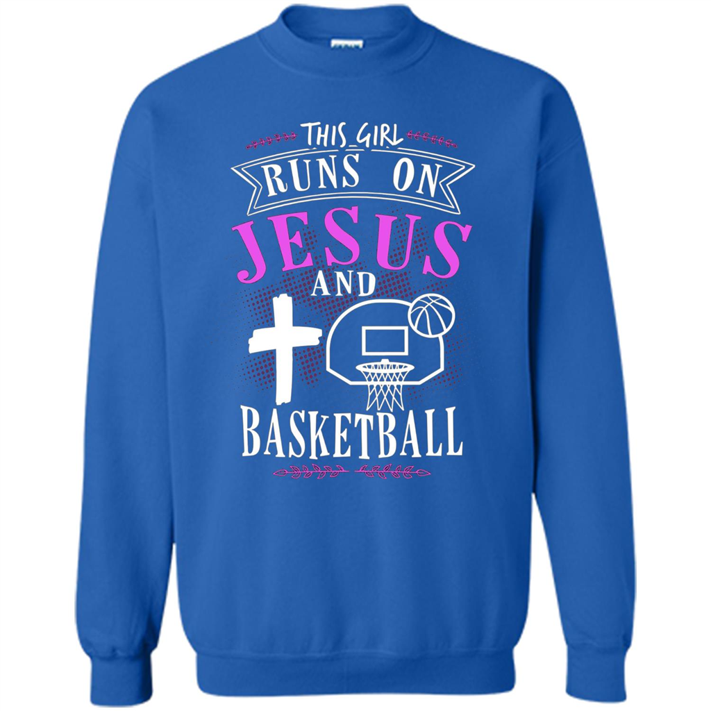 Basketball T-shirt This Girl Runs On Jesus And Basketball T-shirt Royal