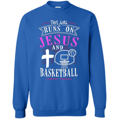 Basketball T-shirt This Girl Runs On Jesus And Basketball T-shirt Royal
