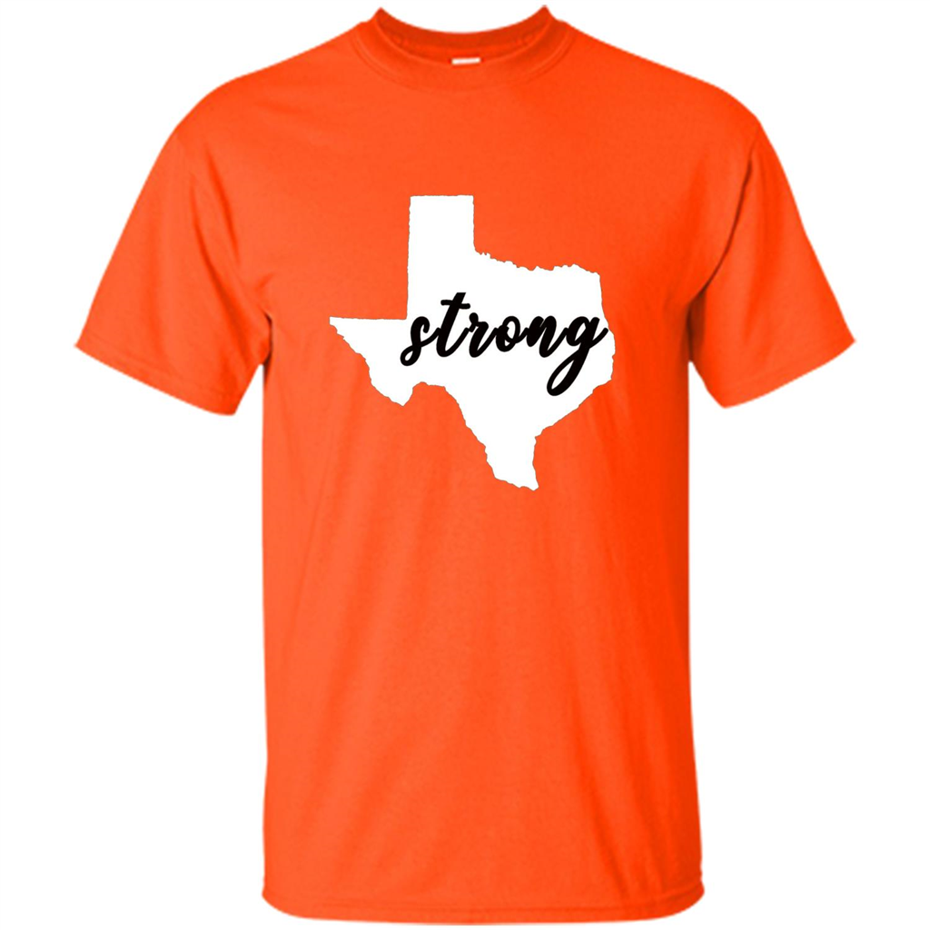 Texas Strong T-Shirt Stand Proud with Texas Orange