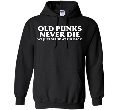 Old Punks Never Die We Just Stand At The Back T-shirt Black