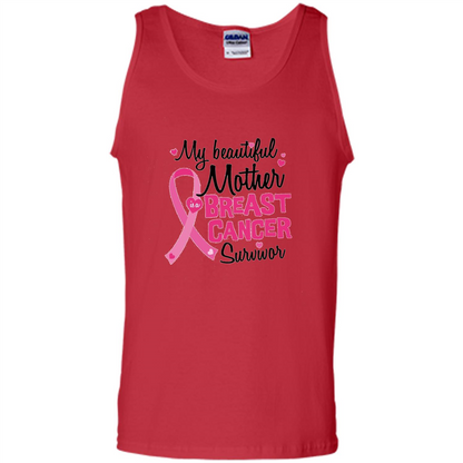 My Beautiful Mother Is A Breast Cancer Survivor T-Shirt